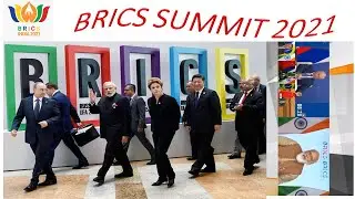BRICS SUMMIT 2021 I about BRICS 2021 I Online mode BRICS SUMMIT I Quick Knowledge Update