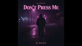 Don't Press Me (copyright)