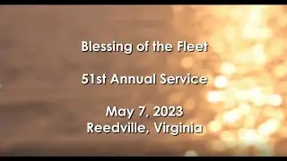 Blessing of the Fleet - Reedville, VA - May 7, 2023