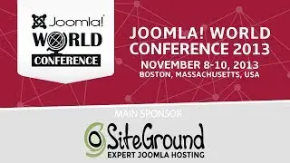 Joomla! World Conference 2013 - Sunday Evening Keynote