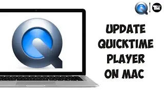 How To Update QuickTime Player on Mac (Full Guide)