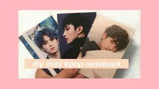 diy mini kpop notebooks ♡ chwedae !