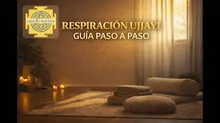 Fundamentos de la Pr&aacute;ctica: Ujjayi Pranayama [ESP]