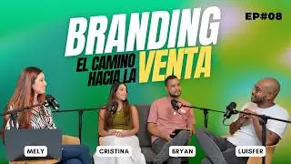 Branding: El camino hacia la Venta | Cristina Haddad | Podcast EP.08