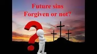 Future sins forgiven. Really?