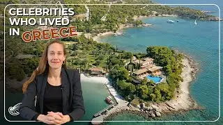 The Allure of Greece: Where the World's Celebrities Find Home