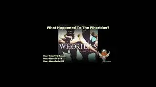 WHORIDAS   SH0T CALLIN & BIG BALLIN WHATEVER HAPPENED TO THEM?
