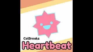 ColBreakz - Heartbeat Remake (Project Arrhythmia, Original by @u1traorange)