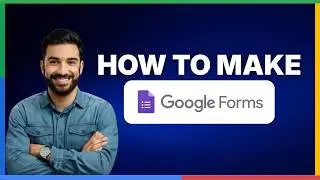 How to make a Google form[2026 Full Guide]
