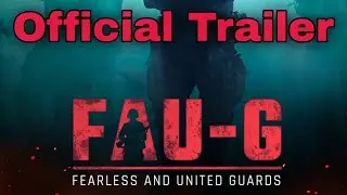 FAUG GAME Official Trailer |  Trailer Out Now | TRAILER |