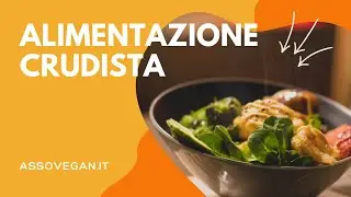 Alimentazione Vegan crudista