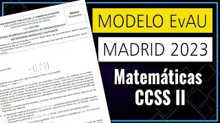 📕 Examen MODELO Selectividad EvAU ▶ Madrid 2023 ▶ Matemáticas CCSS II