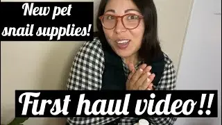 Pet snail set up!! Haul!! First video!!