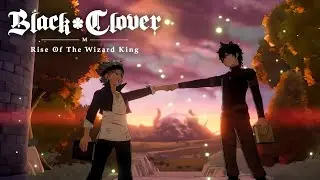 Black Clover M&nbsp;: Rise of The Wizard King - Gameplay walkthrough Part 1