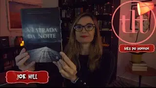A Estrada da Noite (Joe Hill) | Tatiana Feltrin