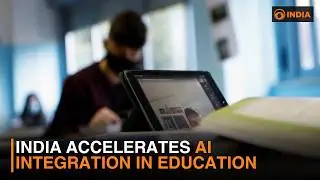 India Accelerates AI Integration in Education
