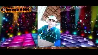 Noj_peb_Caug_i_yoo_dj_💥yua_txog_30_lawm_so💪dj hmoob A999 💥💯