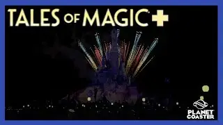 Disney Tales of Magic+ | Enhanced Show | Projections, Fireworks & Drones | Planet Coaster