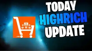 Highrich Today Update #highrich