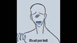 It's not your fault.