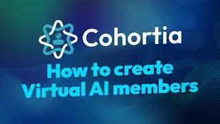 Как создать виртуальных участников с искусственным интеллектом в Cohortia