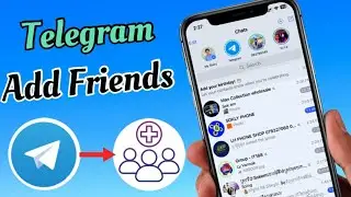 របៀប Add Friends នៅលើតេឡេក្រាមតាមលេខទូរស័ព្ទ 
