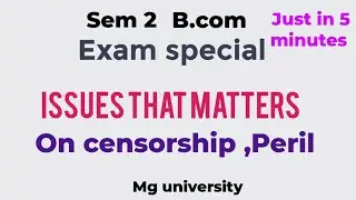 On censorship,  Peril // Sem 2// Mg university// Exam special video// Issues that matters
