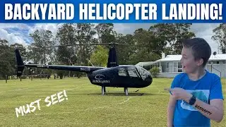 Landing a Robinson R44 Helicopter in Our Backyard