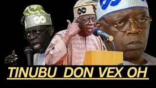 Tinubu don provoke come out come  talk  about wetin Sup for  this past 2023 general election