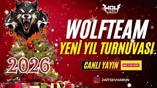 #wolfteam YENİ YIL TK TURNUVASI - FİNALİ | GenG 🆚 AURORA