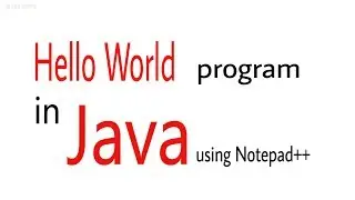 Hello world program in java using Notepad++