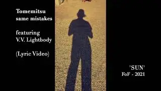 Tomemitsu - Same Mistakes ft. V.V. Lightbody (Lyric Video)