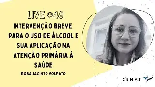 #49 - Intervenção breve para o uso de álcool e sua aplicação na atenção primária à saúde