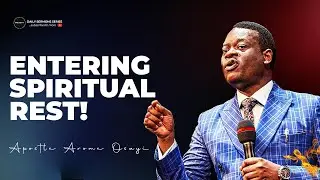 SPIRITUAL REST | APOSTLE AROME OSAYI