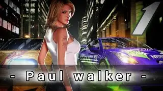 PAUL WALKER - IN LOVING MEMORY | NEED FOR SPEED UNDERGROUND