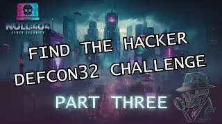 DEFCON32 - FIND THE HACKER PARTY PART 3 - BY NULL404