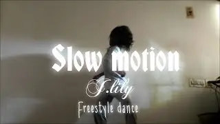 Slow motion [ #freestyle #dance] #slowmotion #amaria 💃💅⚡