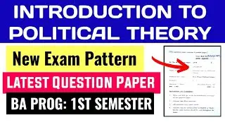 Introduction To Political Theory Latest Exam Pattern & Question Paper BA PROG 1st Semester SOL DU