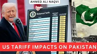 US Tariff's Impacts on Pakistan I Ahmed Ali Naqvi I World in Focus