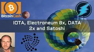 IOTA, Electroneum 8x, DATA 2x and Satoshi