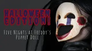 Repainting Puppet from FNAF | #halloween | Custom Monster High Doll