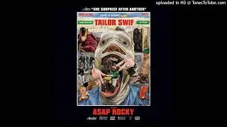 Tailor Swif - A$AP Rocky instrumental remake