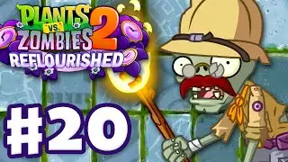 Lost City Expansion! - Plants vs. Zombies 2: Reflourished - Gameplay Walkthrough Part 20