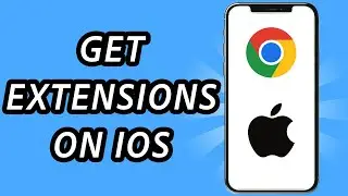 Как получить расширения Chrome на iOS, возможно ли это?