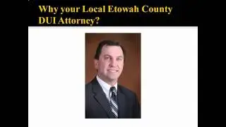 Etowah County DUI Attorney