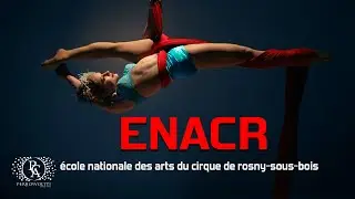 ENACR FRANCE/ Ecole National Des Arts du Cirque de Rosny Sous Bois / Perhosvoltti Circus Arts