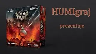 HUMIgraj Blood Rage