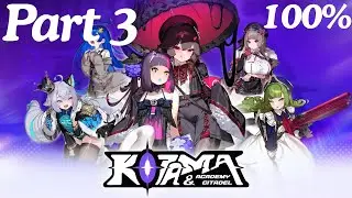 Kotama and Academy Citadel Full Gameplay Walkthrough Part 3