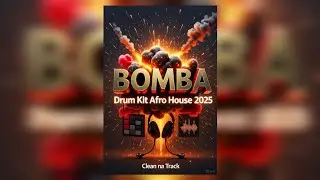 Bomba Drum kit Afro House (Gr&aacute;tis)@Clean Na Track