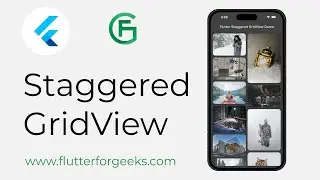 Mastering Flutter Widgets: Unleashing the Power of Staggered GridView